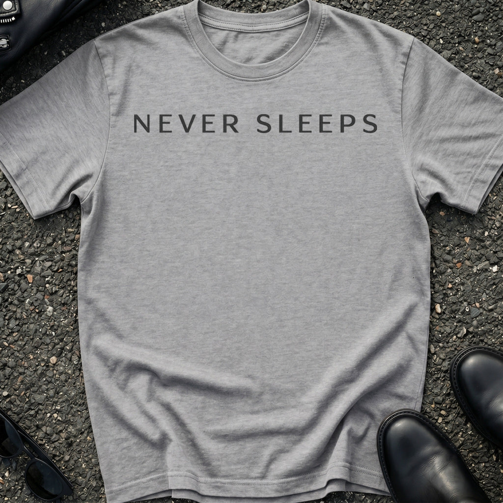 Never Sleeps T-Shirt