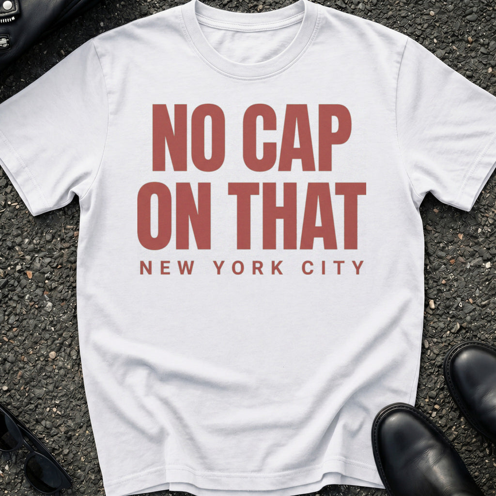 No Cap On That T-Shirt