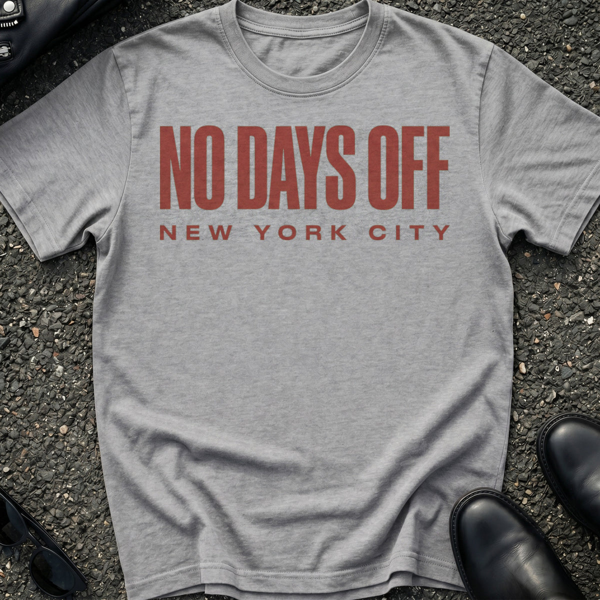 No Days Off T-Shirt