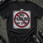 No Parking Anytime T-Shirt