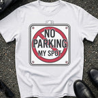 No Parking Anytime T-Shirt