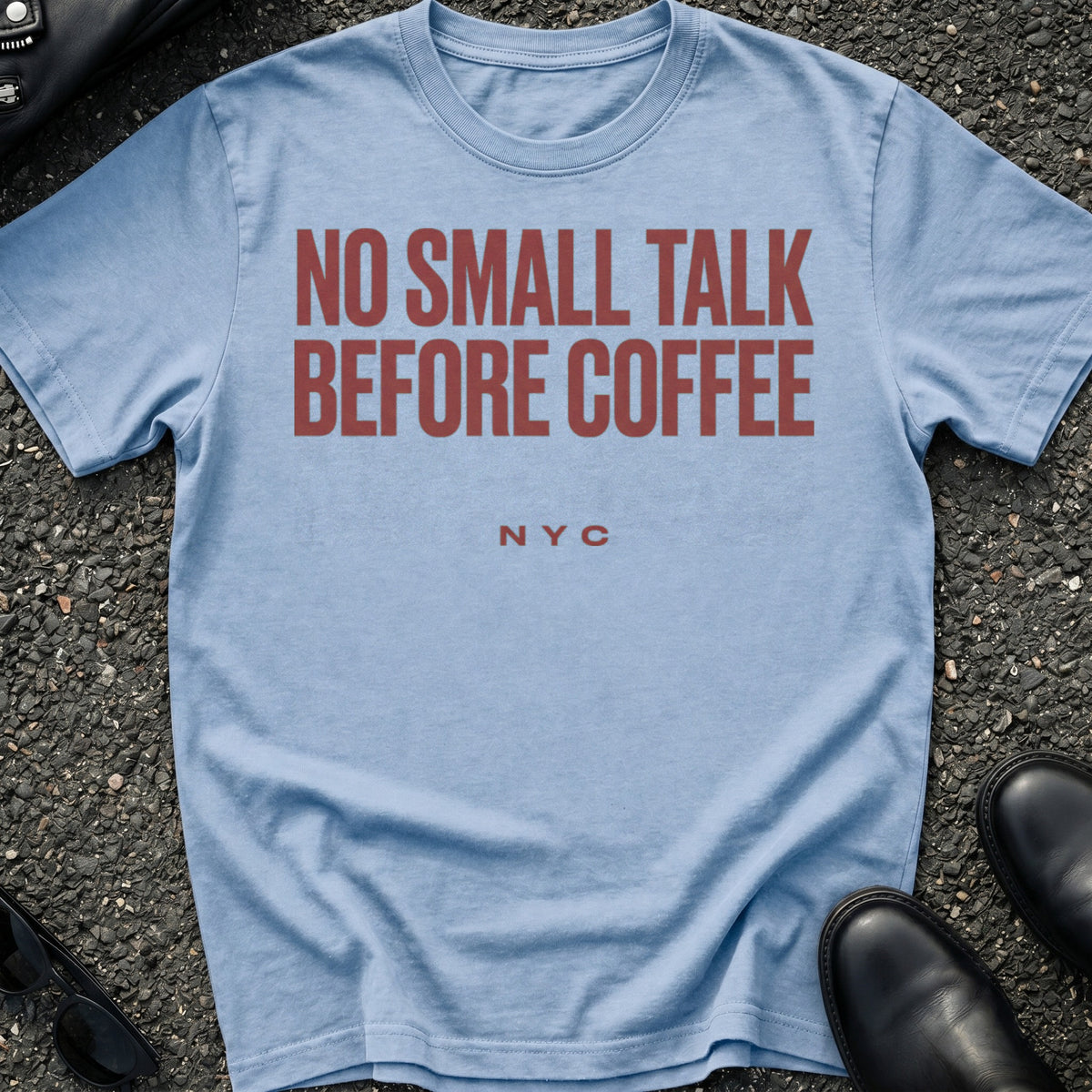 No Small Talk Before Coffee T-Shirt