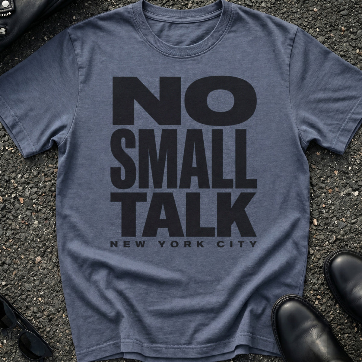 No Small Talk T-Shirt