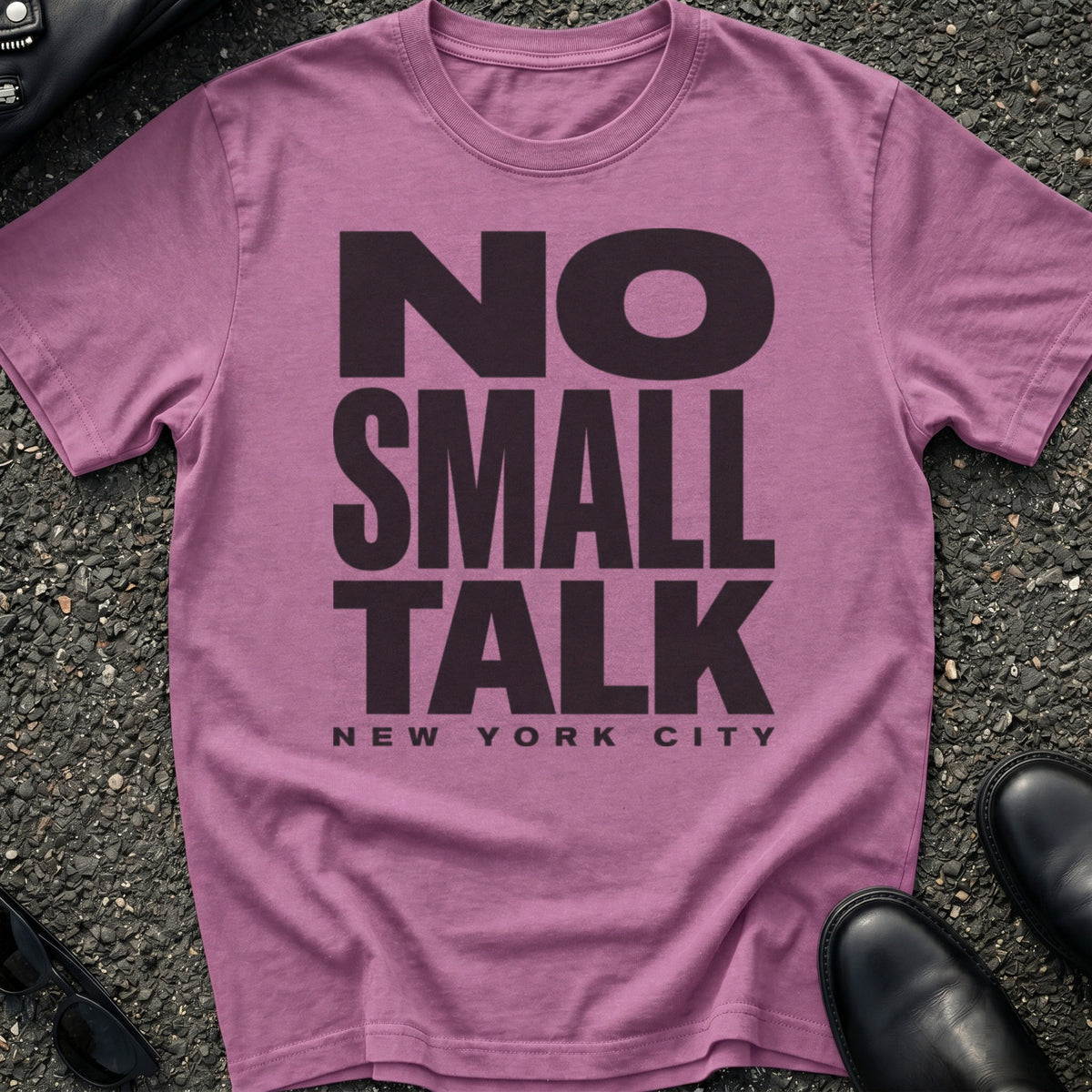 No Small Talk T-Shirt