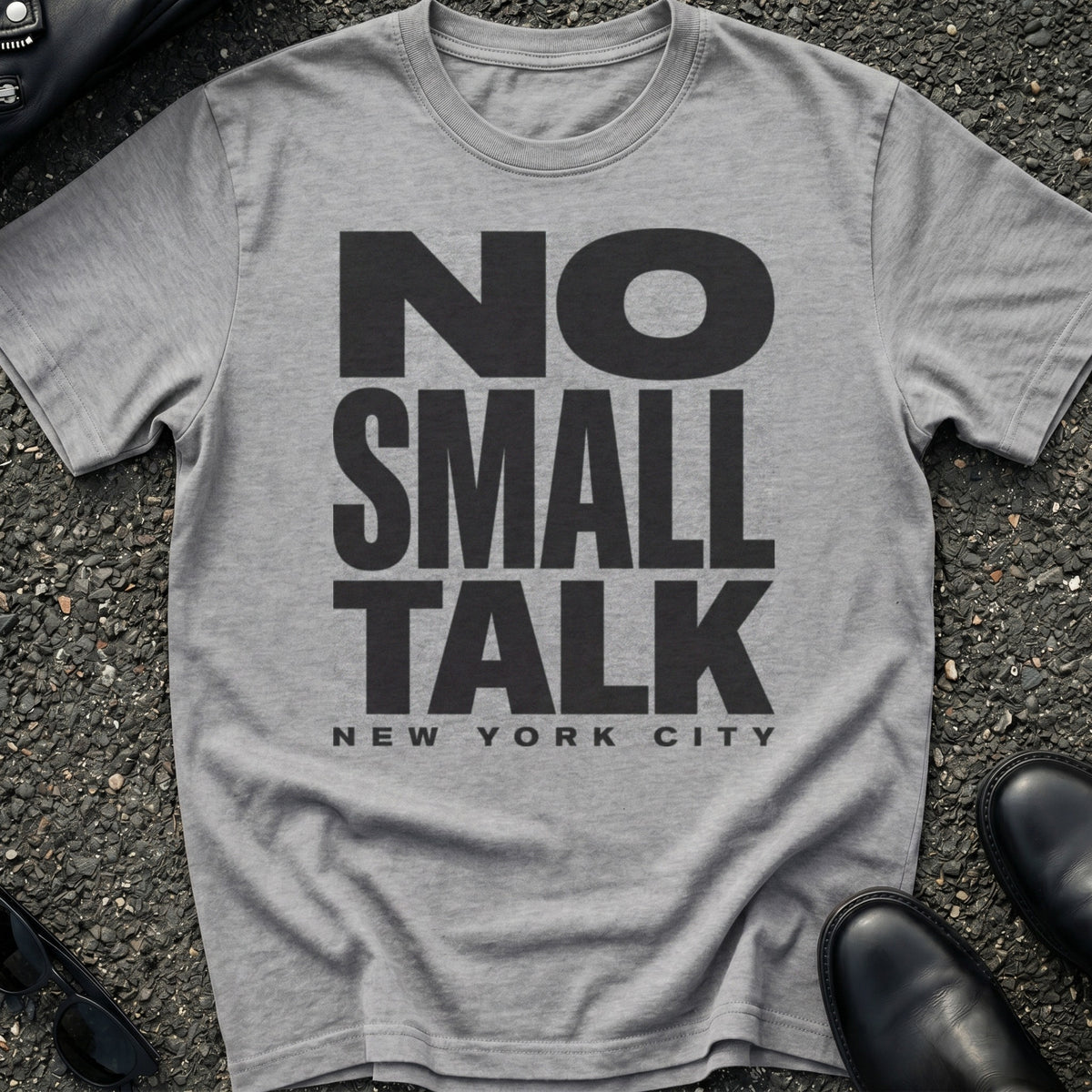 No Small Talk T-Shirt