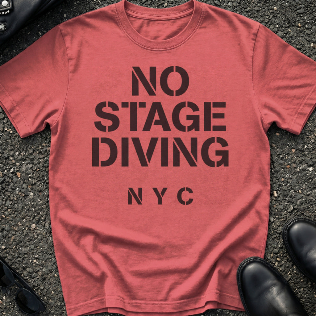 No Stage Diving T-Shirt