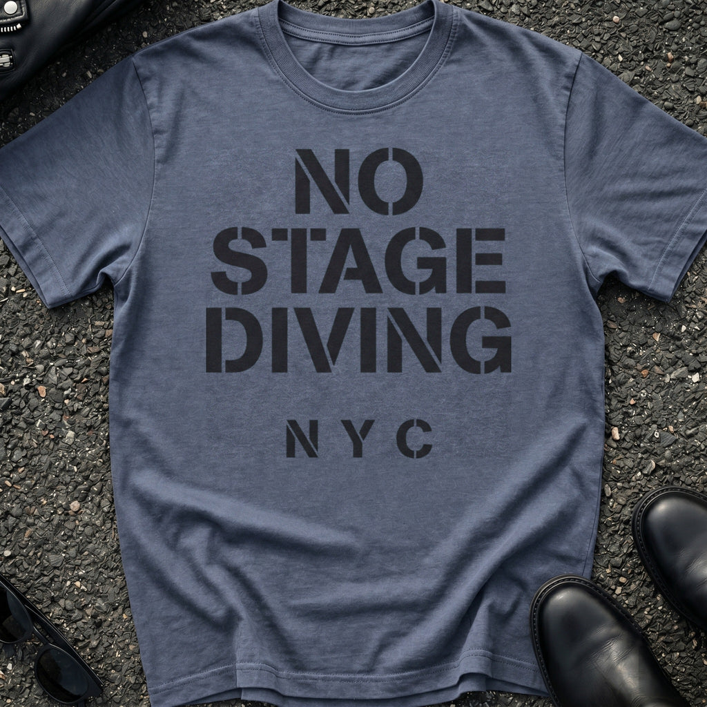 No Stage Diving T-Shirt