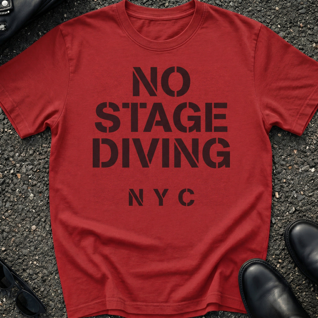 No Stage Diving T-Shirt
