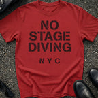 No Stage Diving T-Shirt