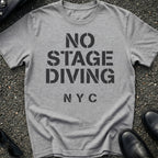 No Stage Diving T-Shirt