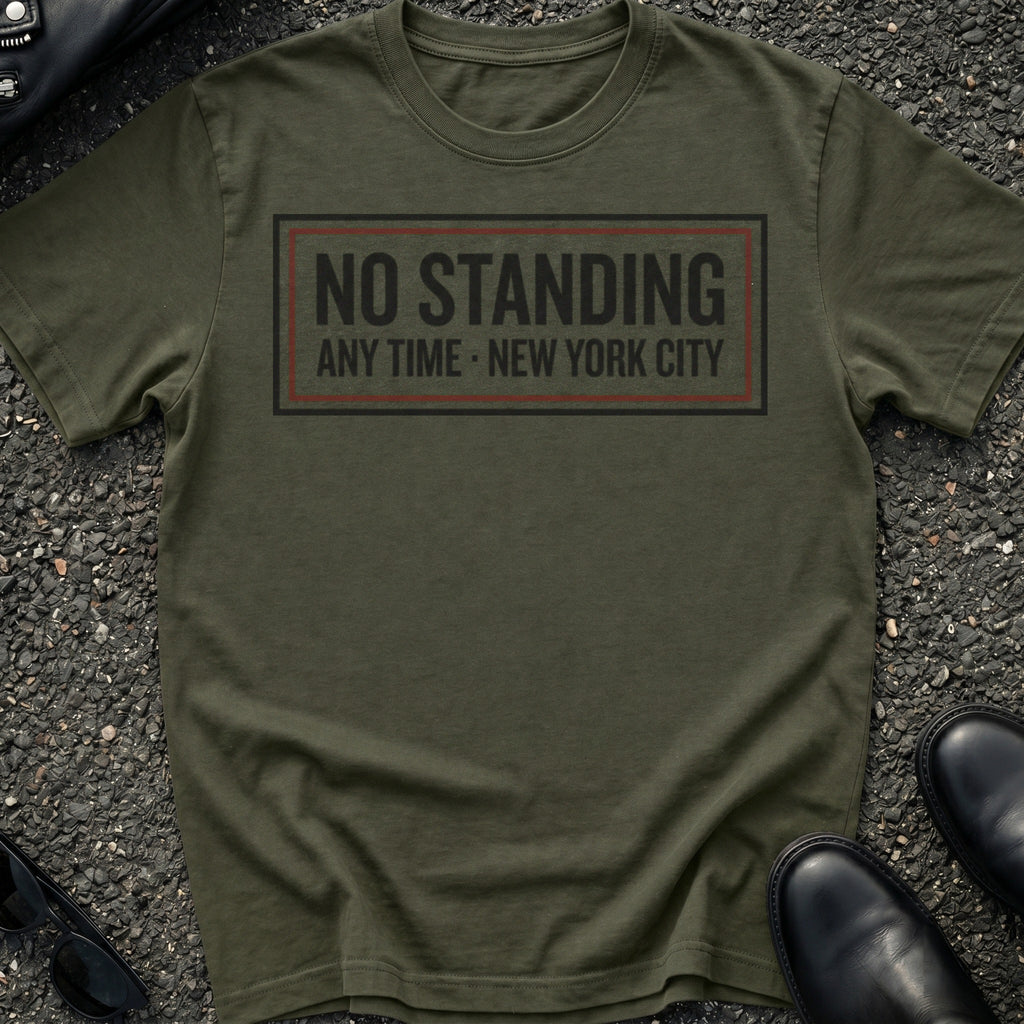 No Standing Plaque T-Shirt