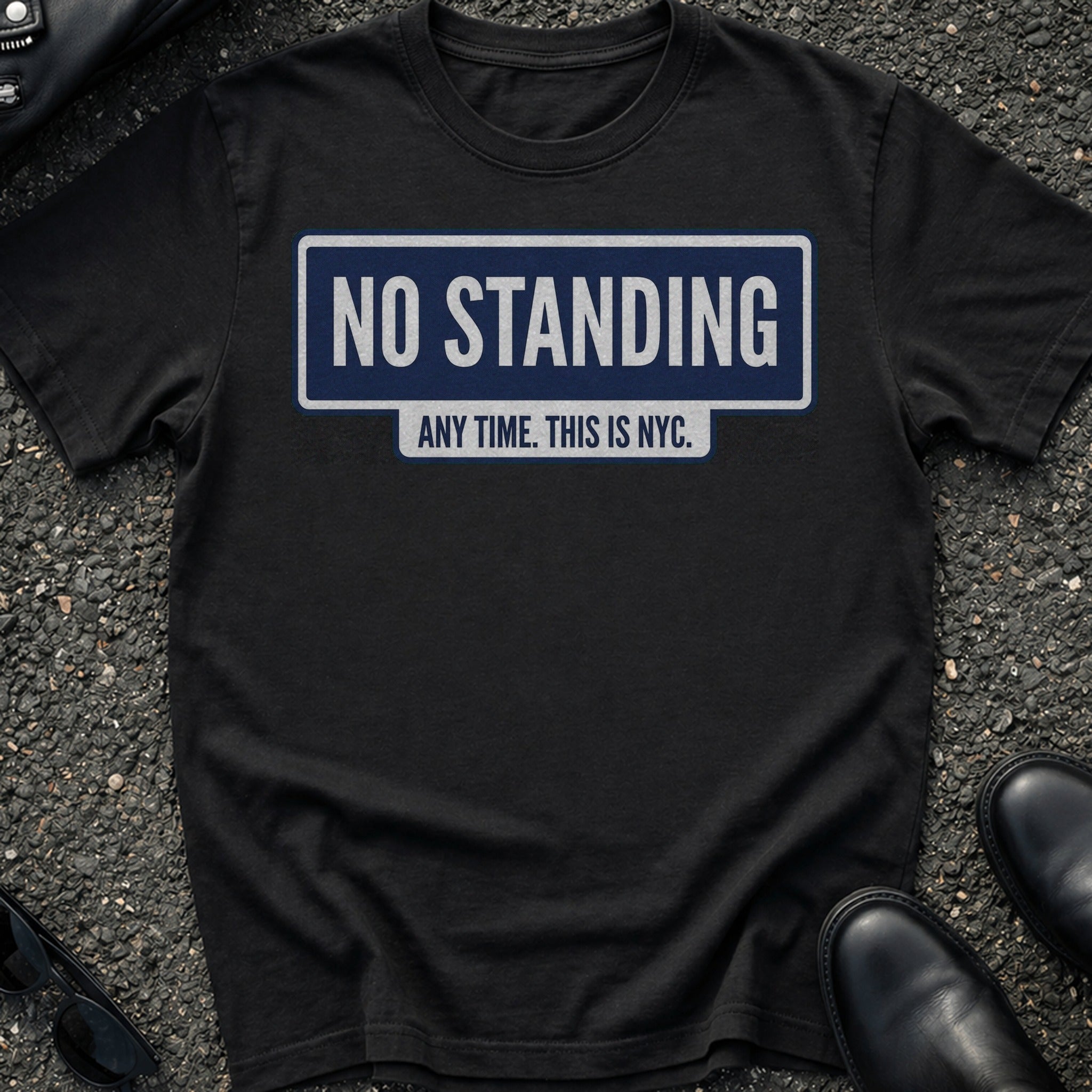 No Standing T-Shirt