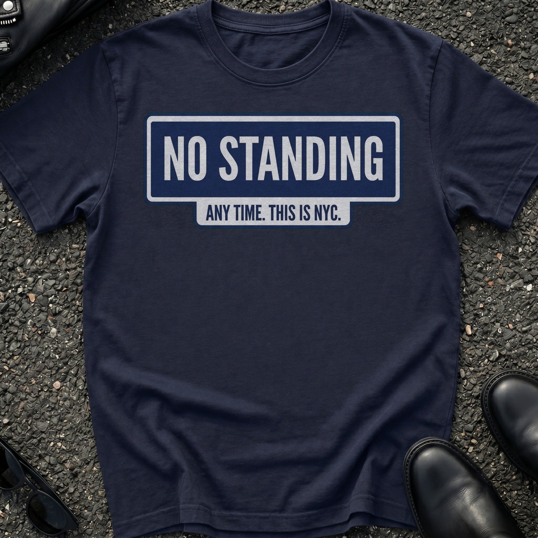 No Standing T-Shirt