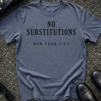 No Substitutions T-Shirt