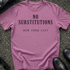 No Substitutions T-Shirt