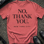 No Thank You T-Shirt