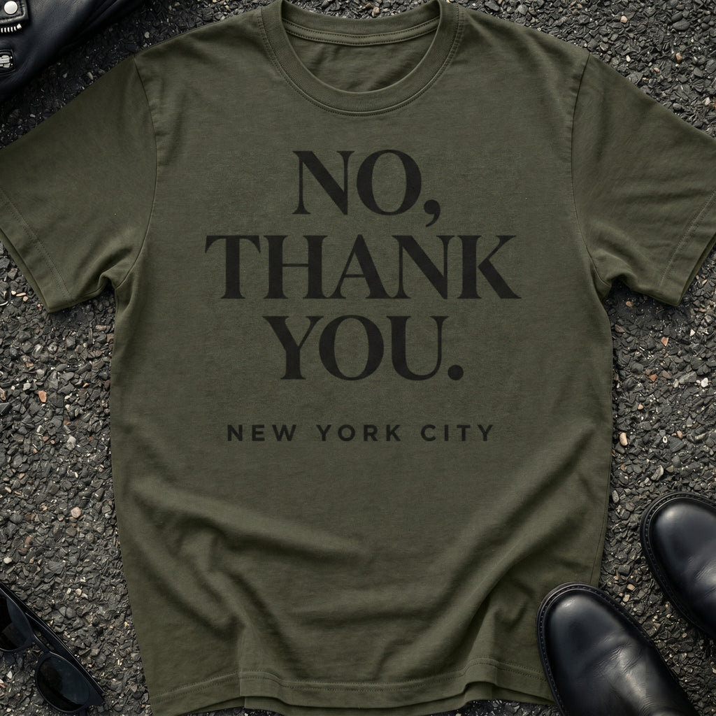 No Thank You T-Shirt