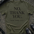 No Thank You T-Shirt