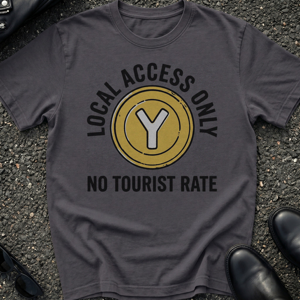 No Tourist Rate T-Shirt