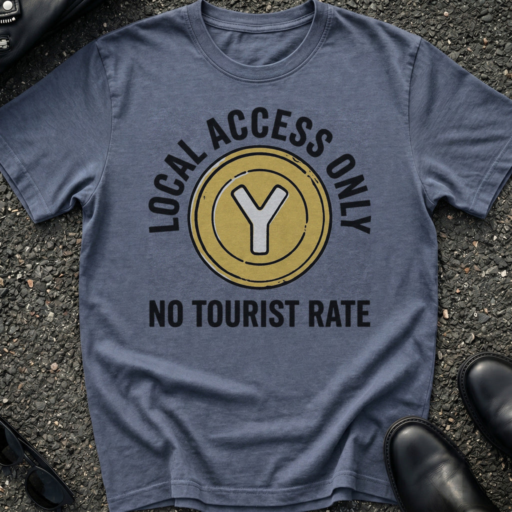 No Tourist Rate T-Shirt