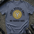 No Tourist Rate T-Shirt