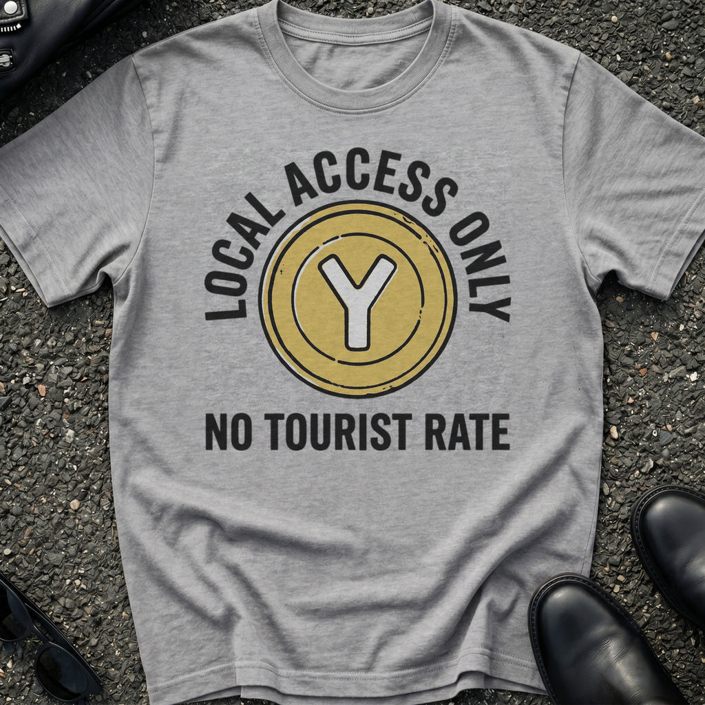 No Tourist Rate T-Shirt