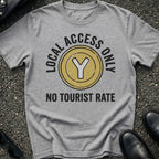 No Tourist Rate T-Shirt