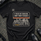 Not From Here T-Shirt