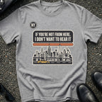 Not From Here T-Shirt