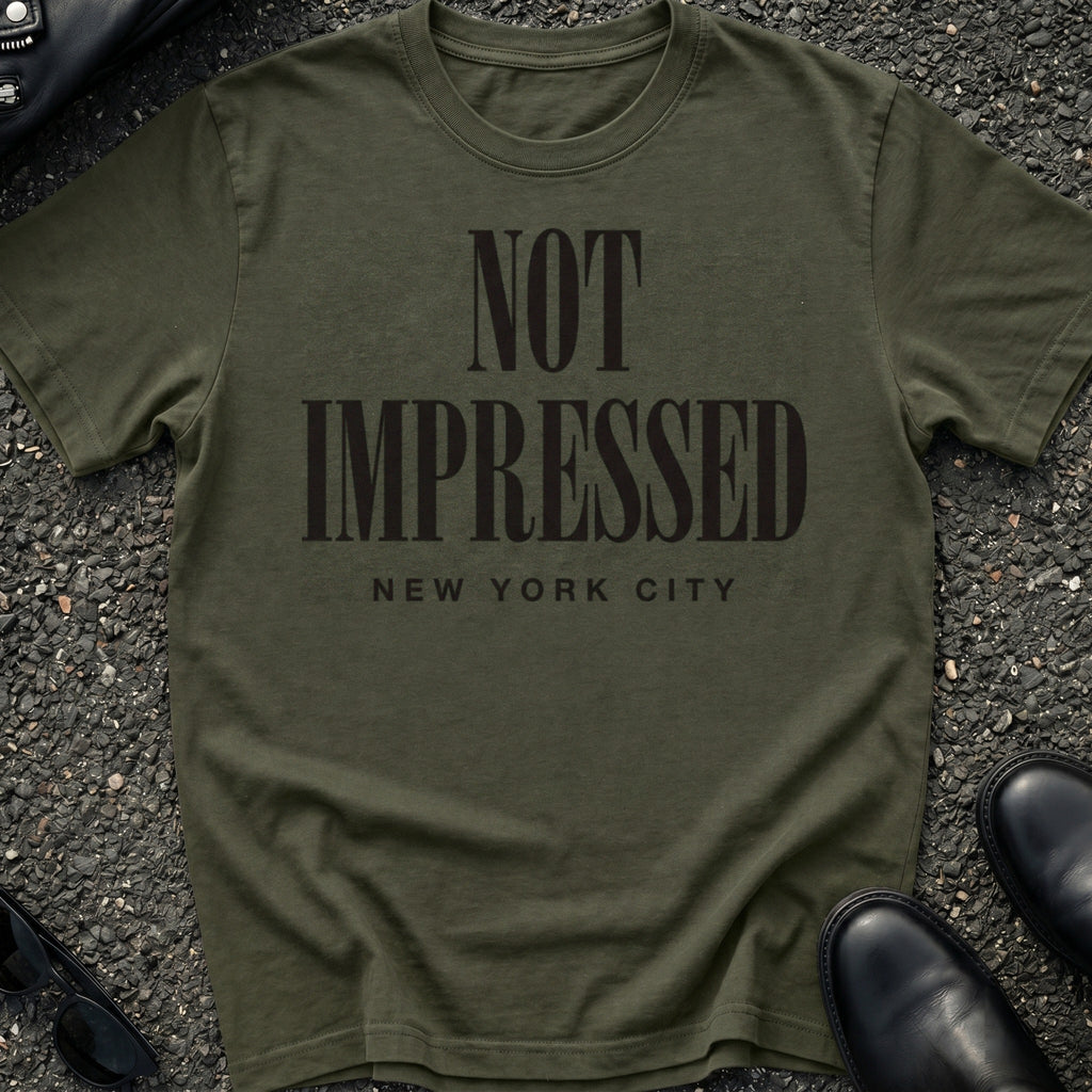 Not Impressed T-Shirt