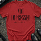 Not Impressed T-Shirt
