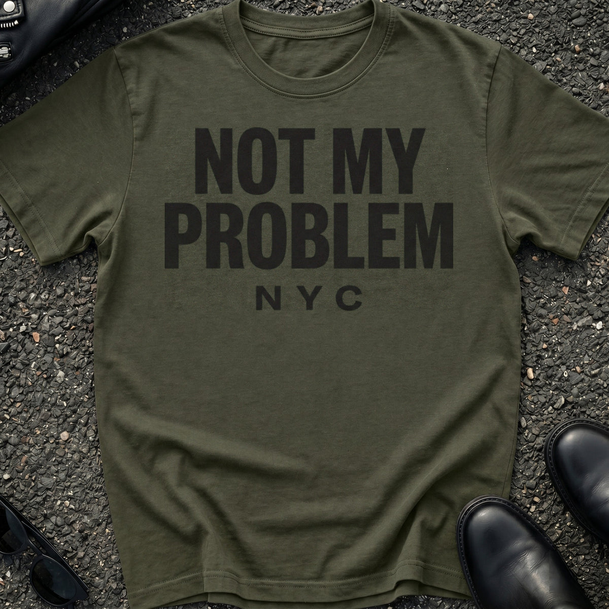Not My Problem T-Shirt