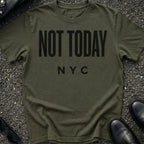 Not Today T-Shirt