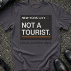 Not a Tourist T-Shirt
