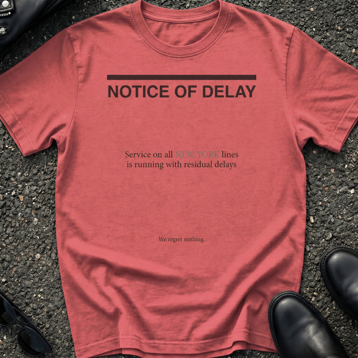 Notice Of Delay T-Shirt