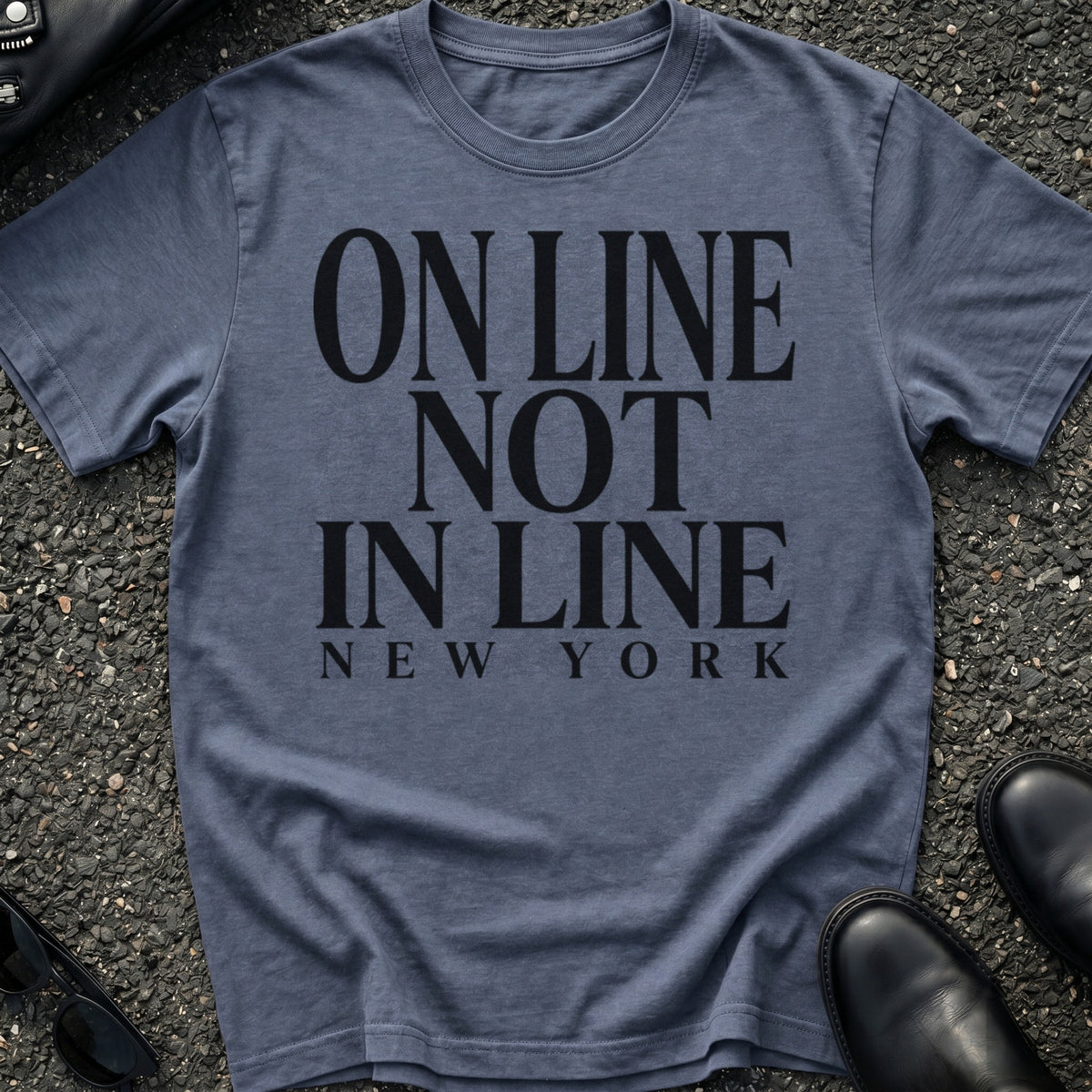 On Line Not In Line T-Shirt
