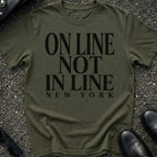 On Line Not In Line T-Shirt