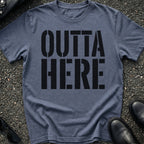 Outta Here T-Shirt