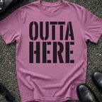 Outta Here T-Shirt