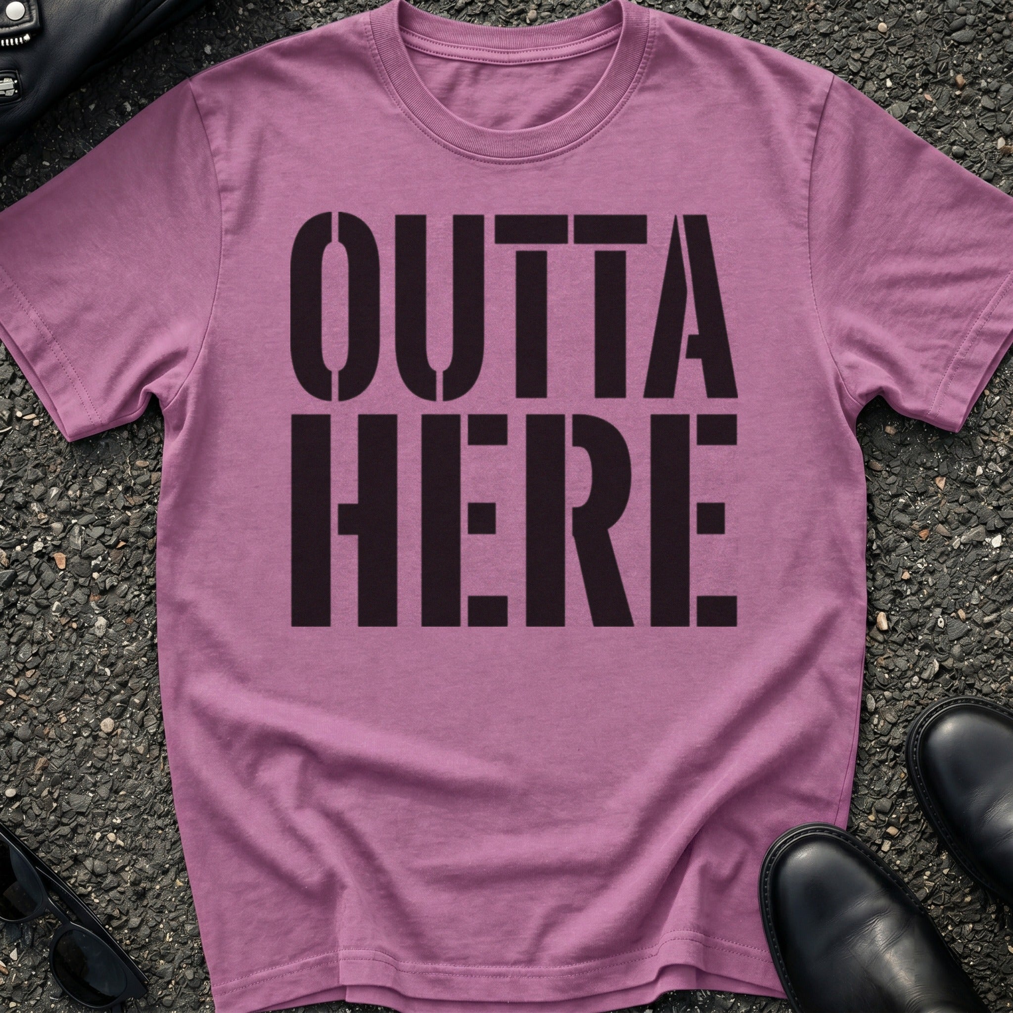 Outta Here T-Shirt