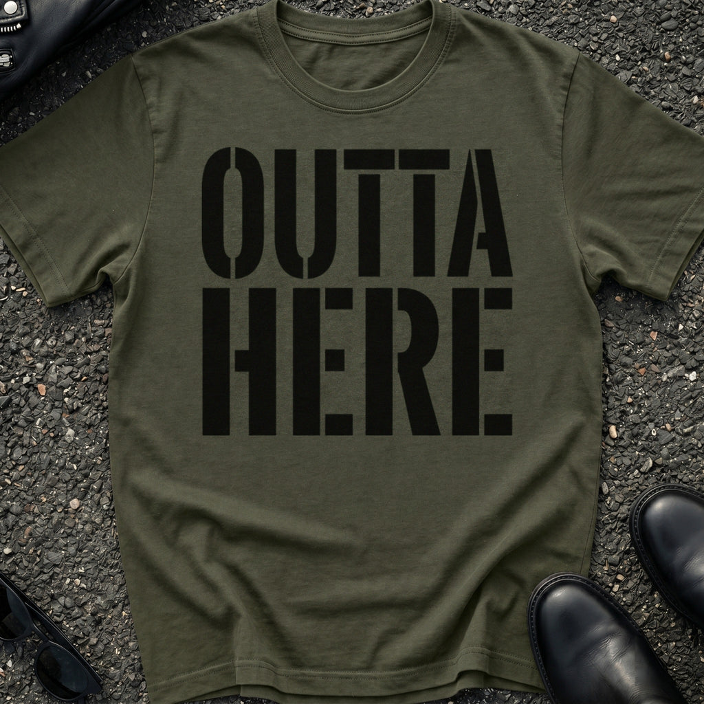 Outta Here T-Shirt