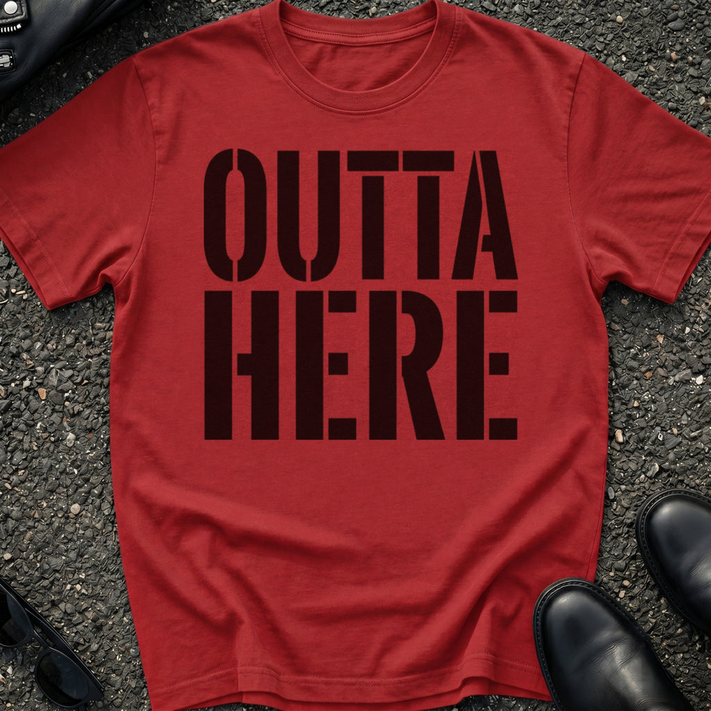 Outta Here T-Shirt