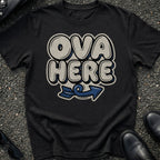 Ova Here T-Shirt