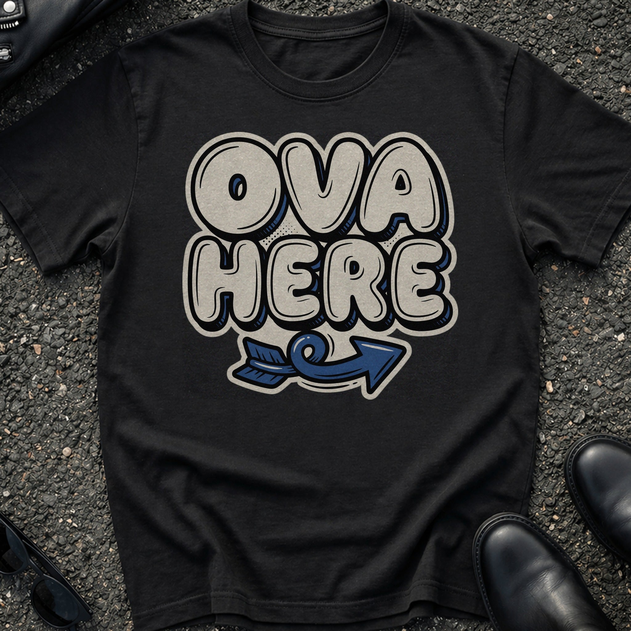 Ova Here T-Shirt