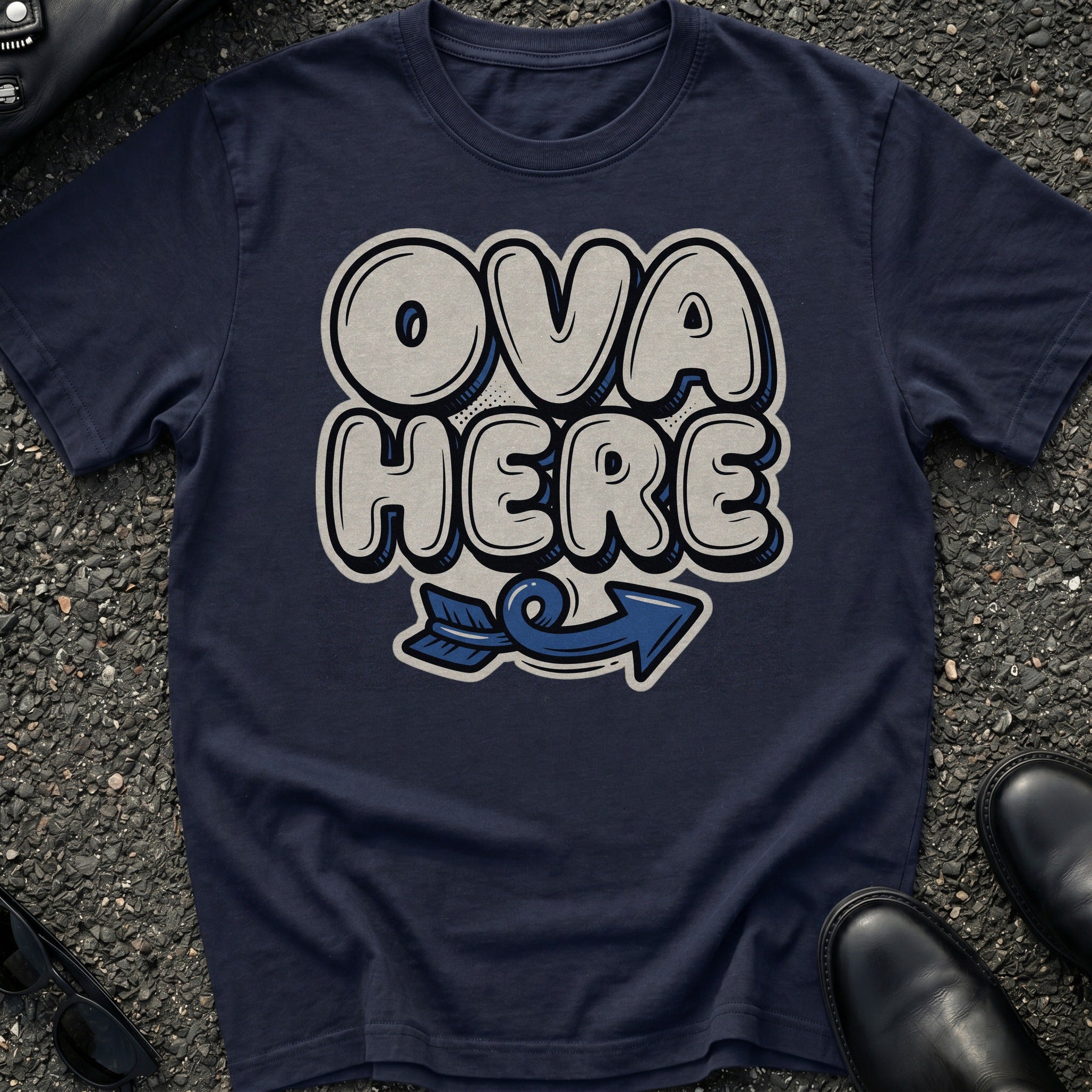 Ova Here T-Shirt