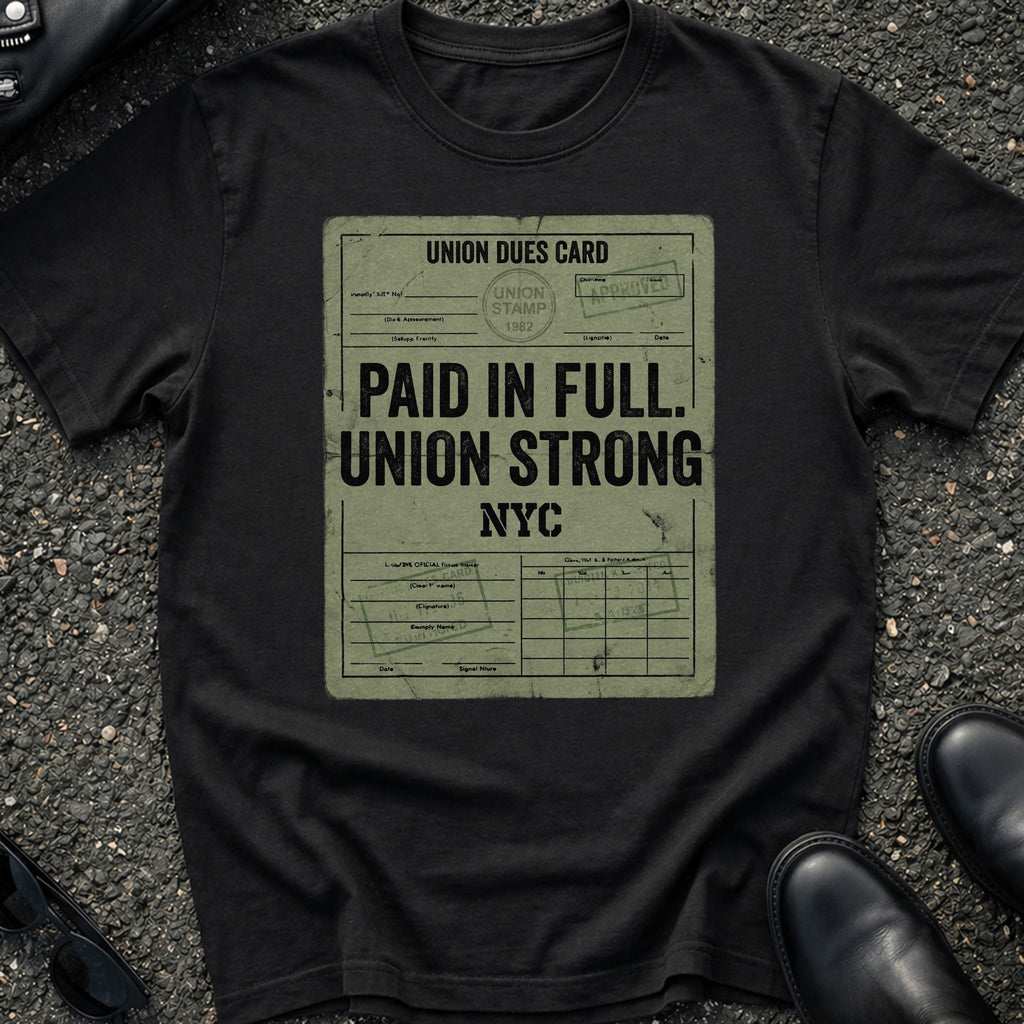 Paid Full T-Shirt