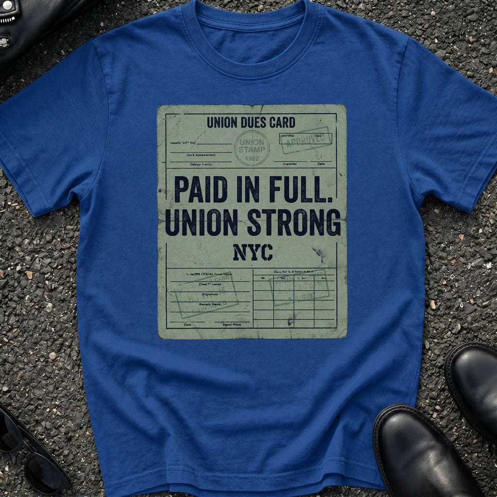 Paid Full T-Shirt