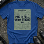 Paid Full T-Shirt