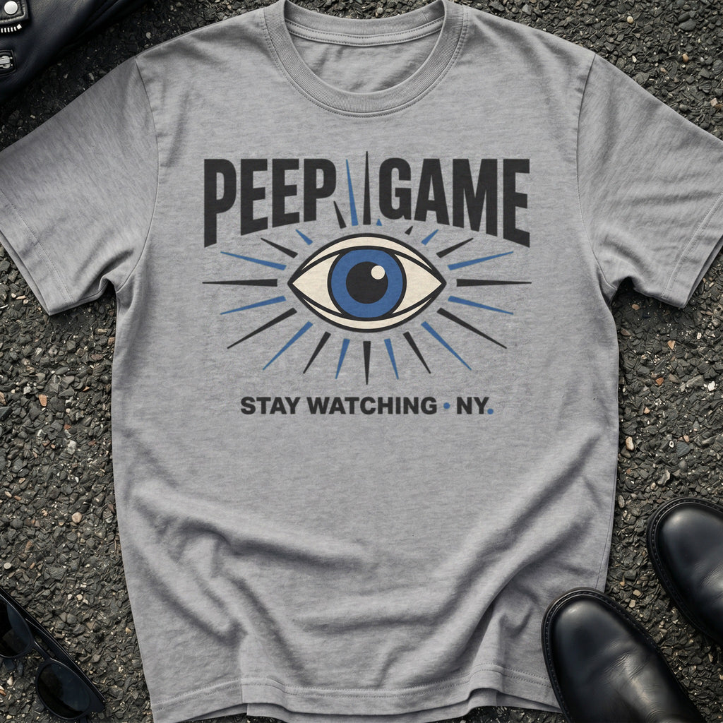 Peep Game T-Shirt