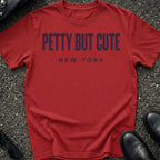Petty But Cute T-Shirt